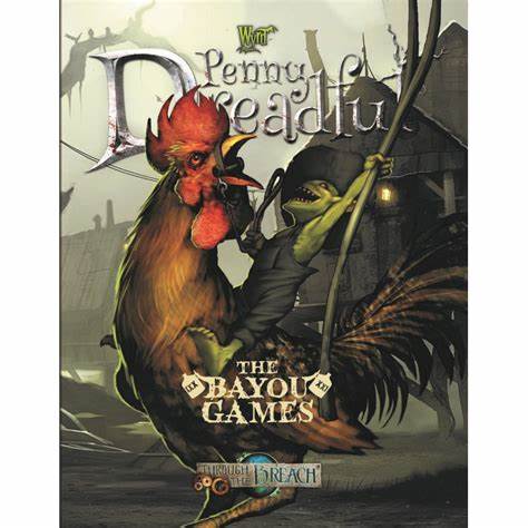 Roleplaying Game - Penny Dreadful: Bayou Games