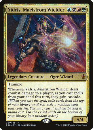 Yidris, Maelstrom Wielder [Commander 2016] | Event Horizon Hobbies CA