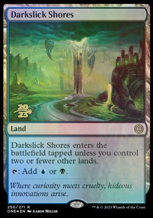 Darkslick Shores [Phyrexia: All Will Be One Prerelease Promos] | Event Horizon Hobbies CA