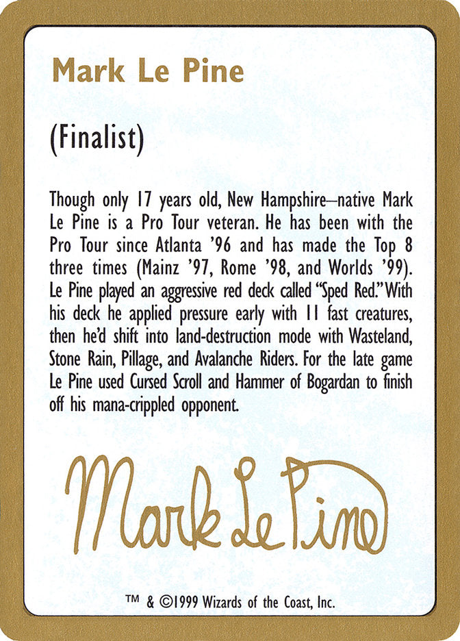 Mark Le Pine Bio [World Championship Decks 1999] | Event Horizon Hobbies CA