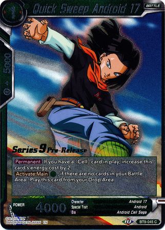 Quick Sweep Android 17 (BT9-045) [Universal Onslaught Prerelease Promos] | Event Horizon Hobbies CA