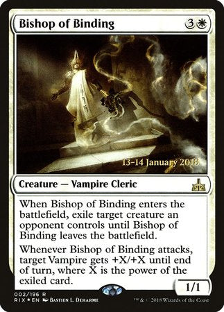 Bishop of Binding [Rivals of Ixalan Promos] | Event Horizon Hobbies CA