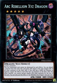 Arc Rebellion Xyz Dragon [PHRA-EN041] Secret Rare | Event Horizon Hobbies CA