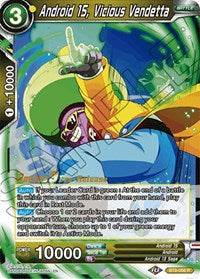 Android 15, Vicious Vendetta (BT9-058) [Universal Onslaught Prerelease Promos] | Event Horizon Hobbies CA