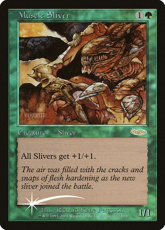 Muscle Sliver [Friday Night Magic 2003] | Event Horizon Hobbies CA