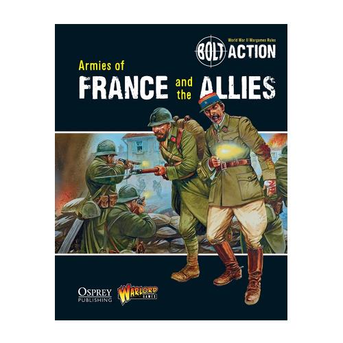 Warlord Games - Bolt Action - Armies of France and the Allies